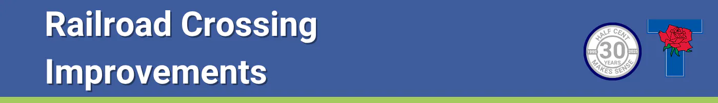 Railroad Crossing Improvements website banner with the City of Tyler logo and Half Cent Sales Tax logo. 