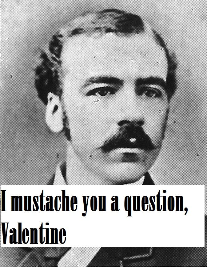 Almeron Whitehead portrait with the text "I mustache you a question, Valentine"