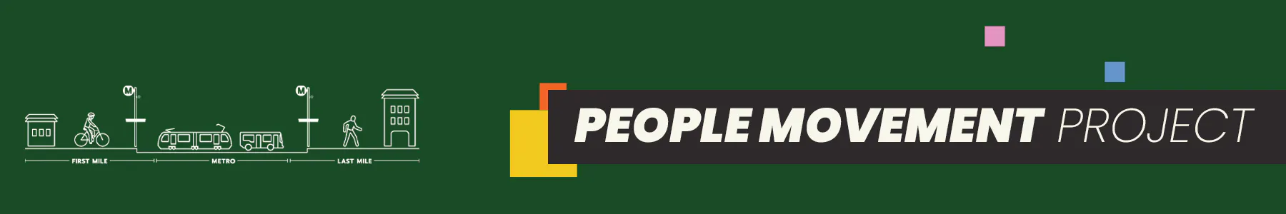 People Movement Project header with a graphic illustrating the first/last mile from the Metro station to the Glendora Village
