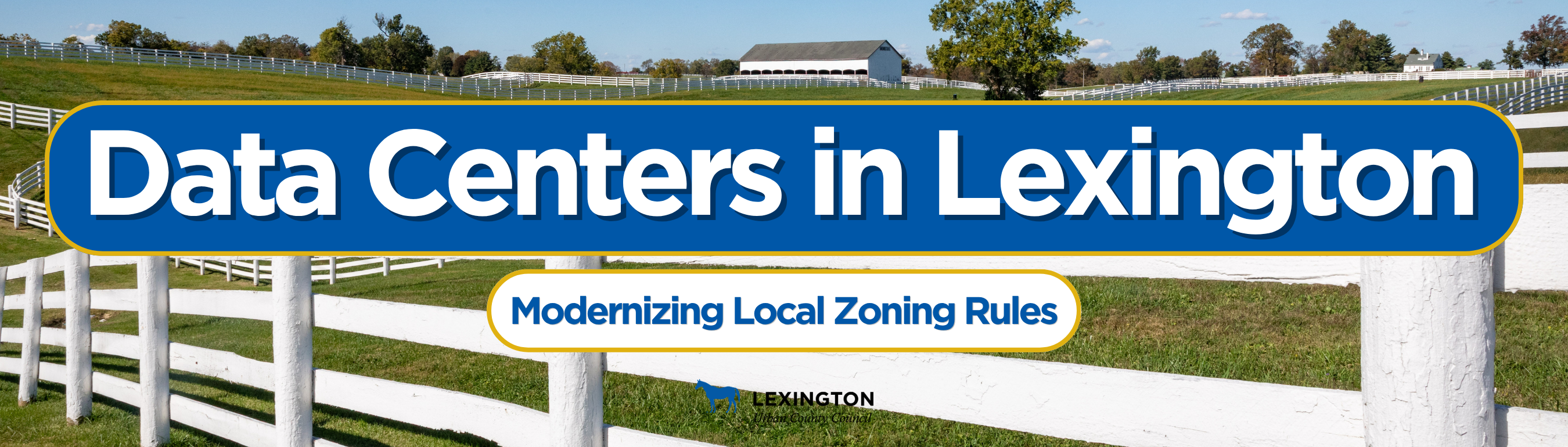 Banner showing Lexington farmland with text: ‘Data Centers in Lexington’ and ‘Modernizing Local Zoning Rules.