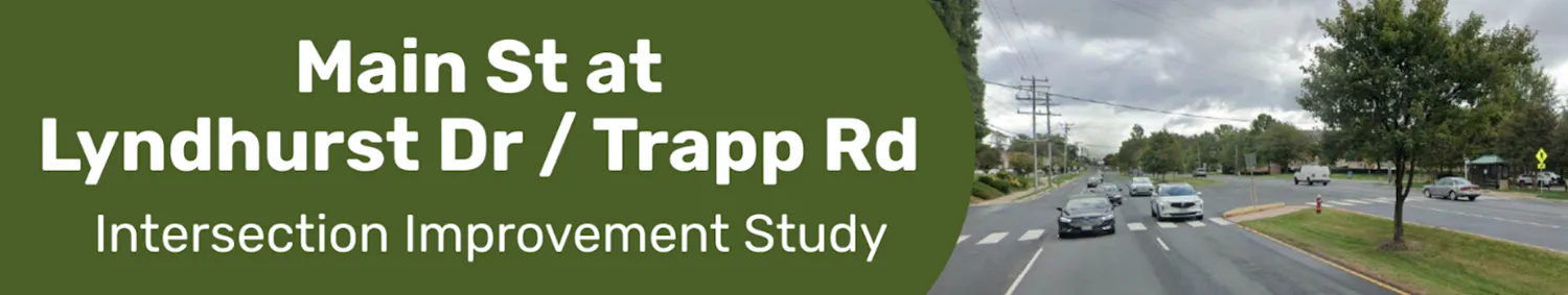 Main St at Lyndurst Dr. and Trapp Rd. intersection improvement study