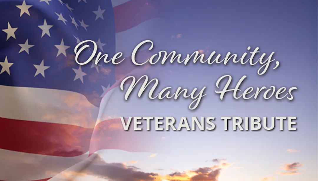 One Community Many Heroes Veterans Tribute overlaid on American Flag with sky background