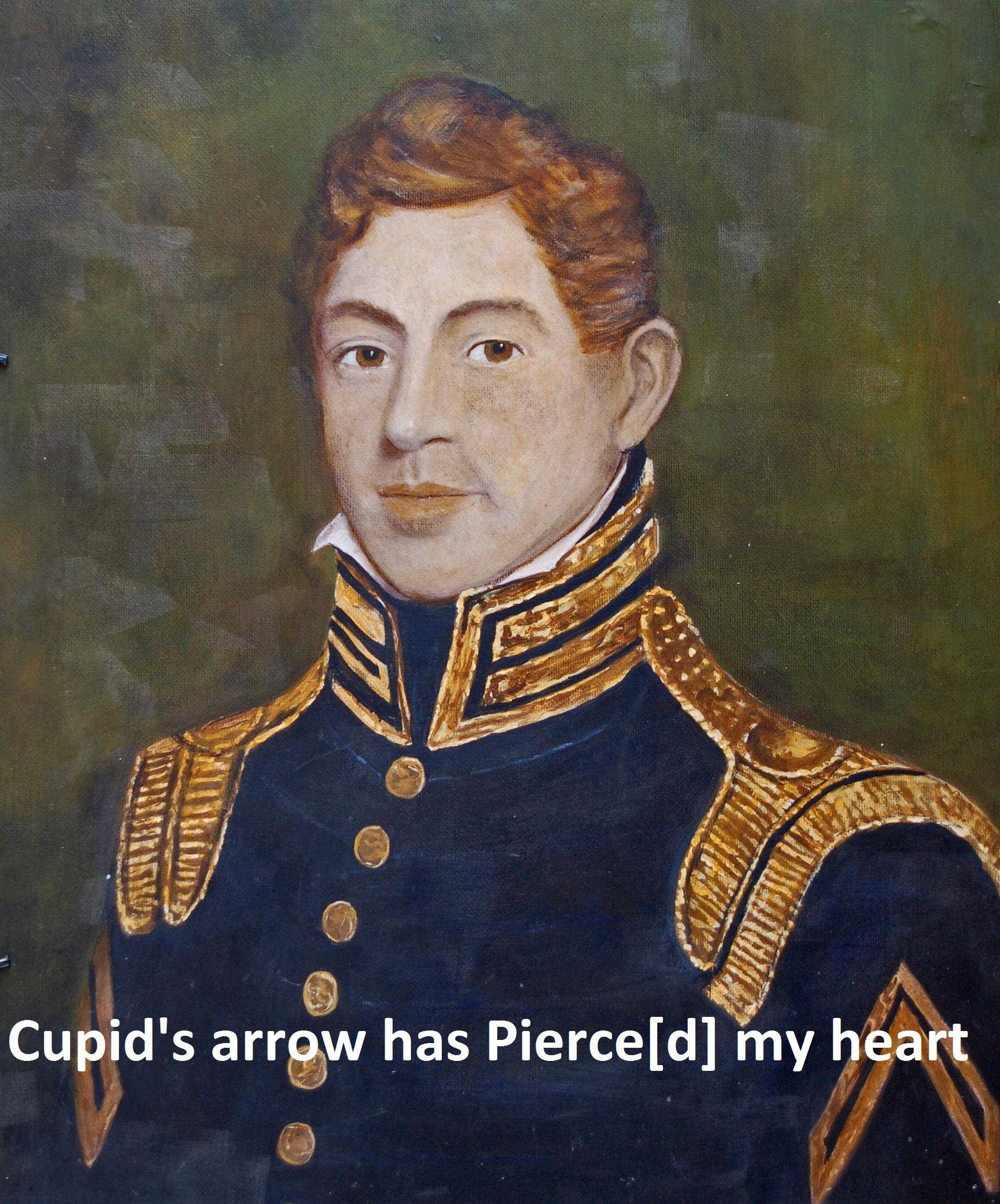 Benjamin Pierce portrait with the words "Cupids Arrow has Pierced my heart"