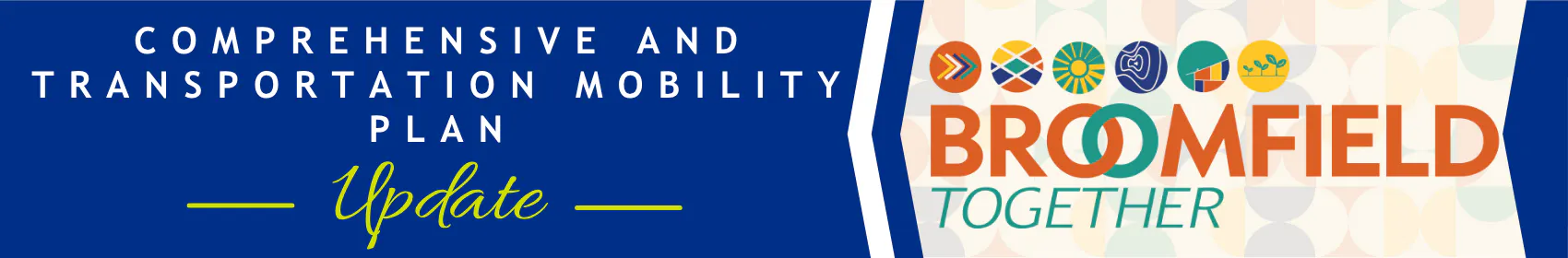 Broomfield Together: Comprehensive and Transportation Mobility Plan Update