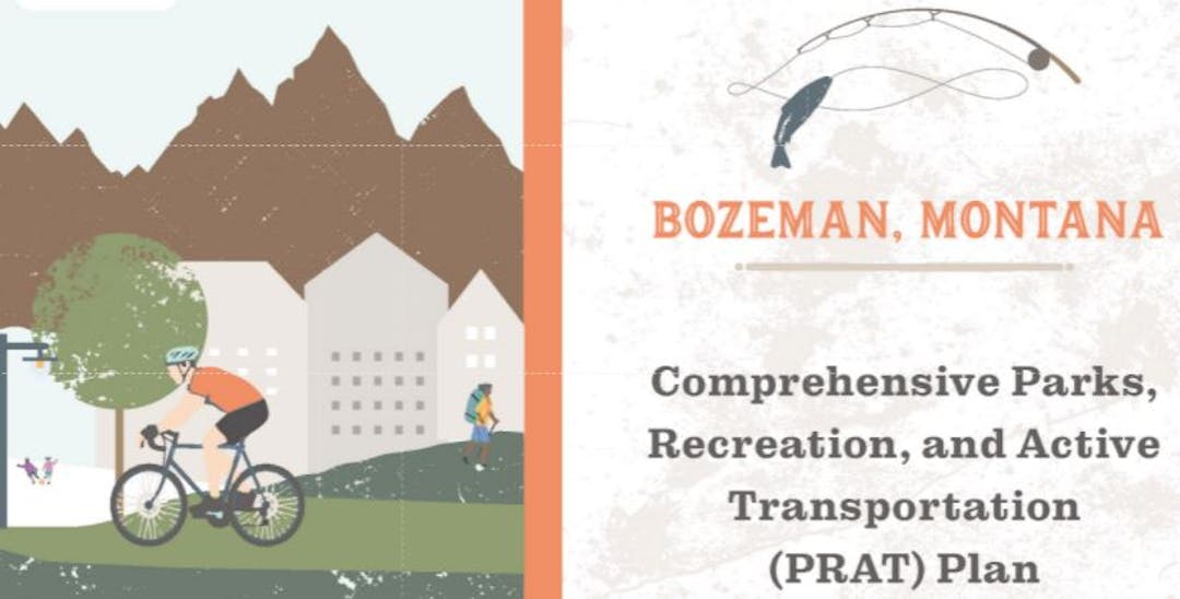 Bozeman Comprehensive Parks, Recreation and Active Transportation Plan 