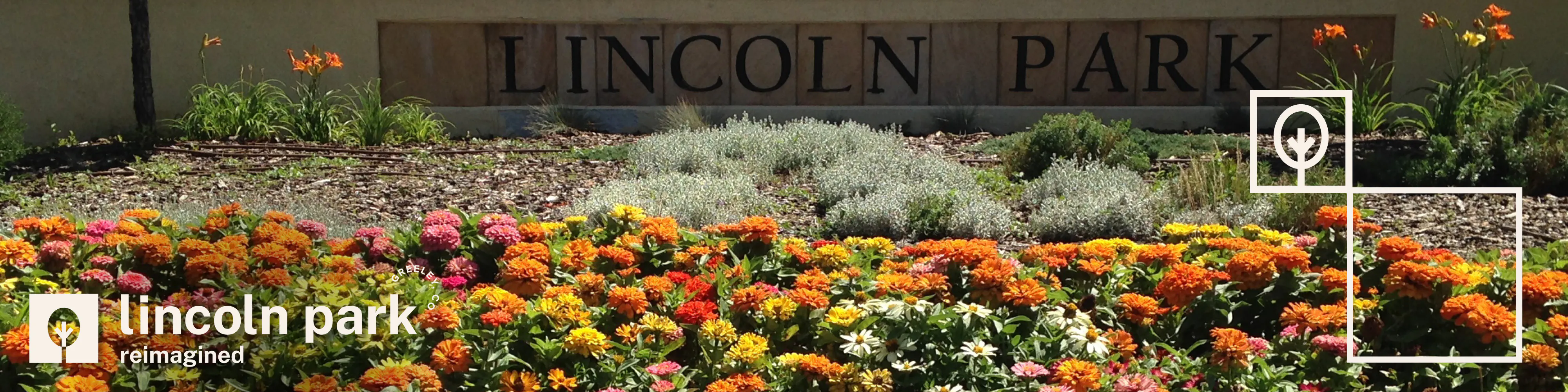 Lincoln park sign with flowers in front. Logo reads " Lincoln Park Reimagined