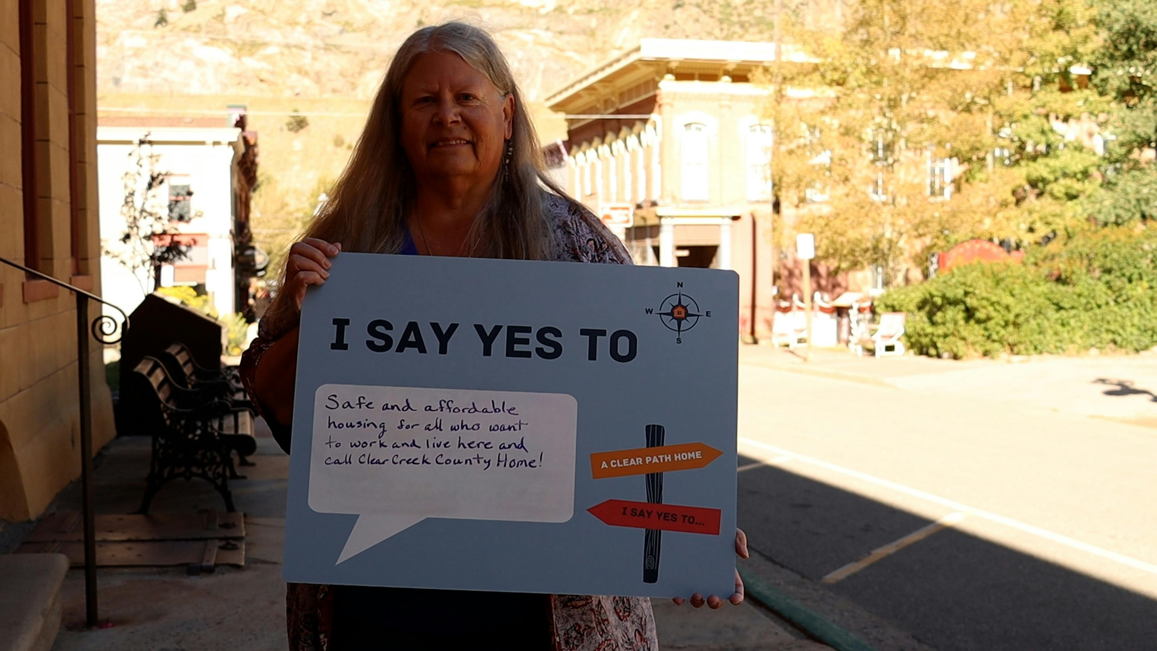 I Say Yes To... Safe and Affordable Housing for All who Want to Work and Live Here and Call Clear Creek County Home!
