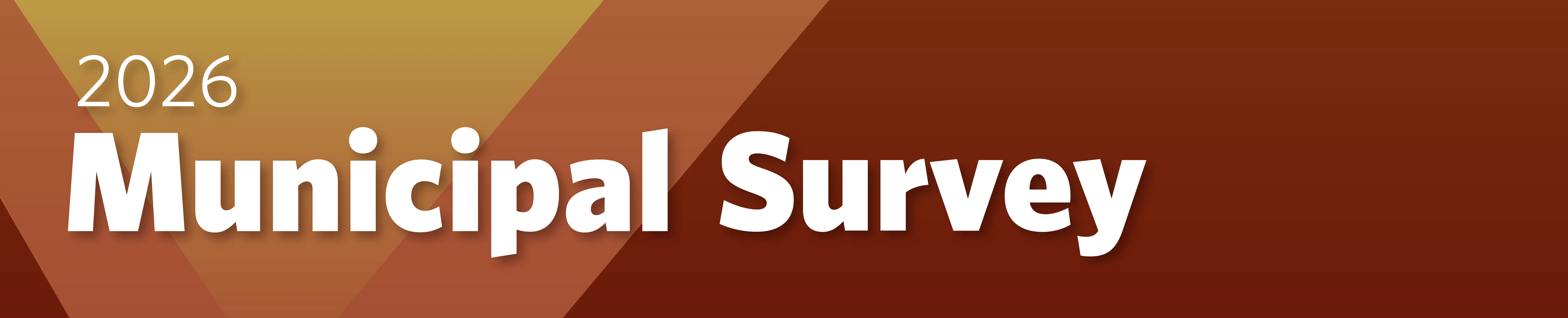 Orange and red backdrop with text reading "2026 Municipal Survey"