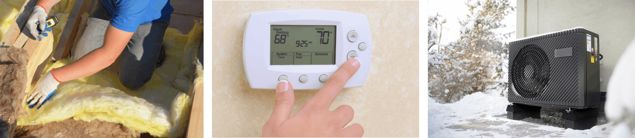 Three photos demonstrating energy efficiency techniques including insulation, programable thermostat, and air conditioner