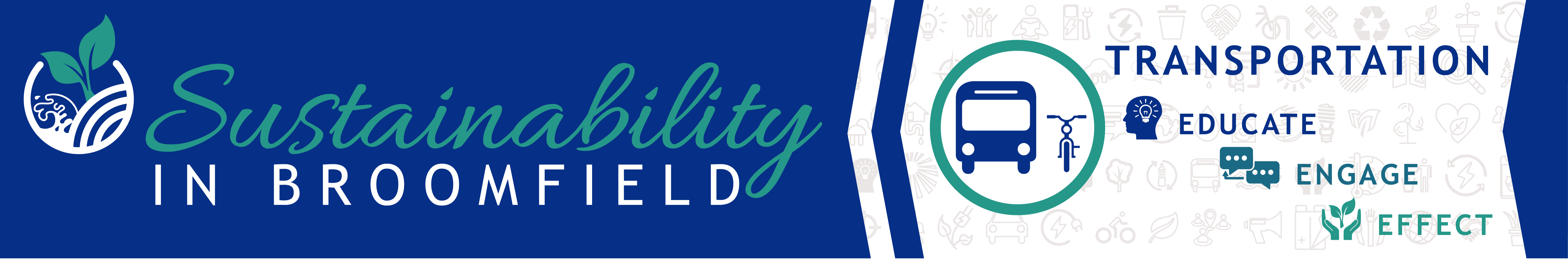 Transportation & Sustainability in Broomfield: Educate, Engage, Effect