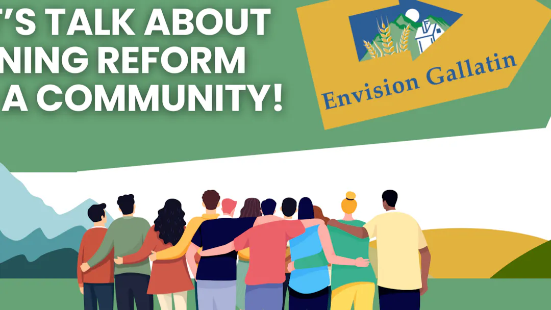 A diverse group embraces with view mountains and agricultural fields. Text: Lets Work on Zoning Reform as a Community
