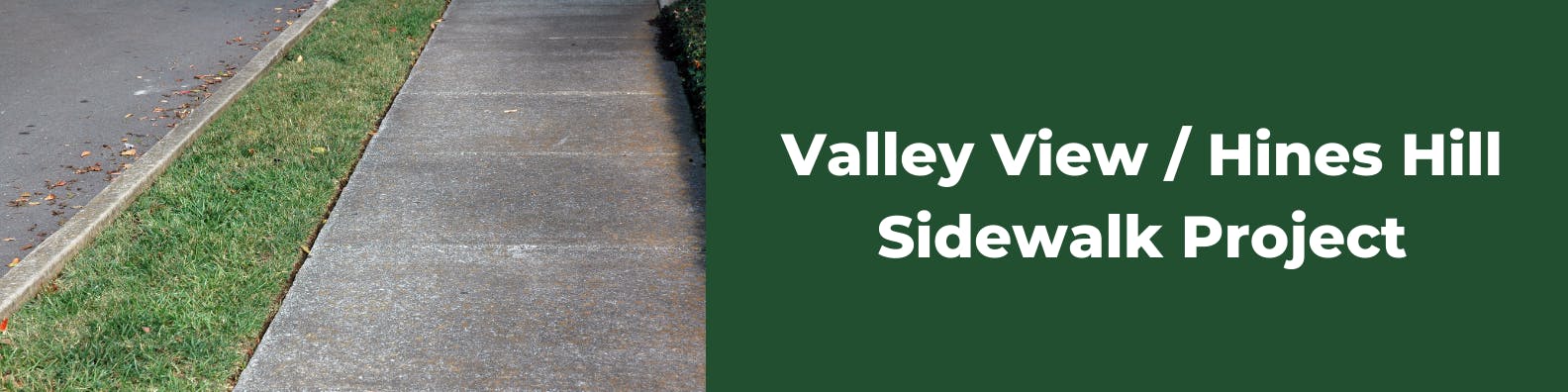 Valley View / Hines Hill Sidewalk Project