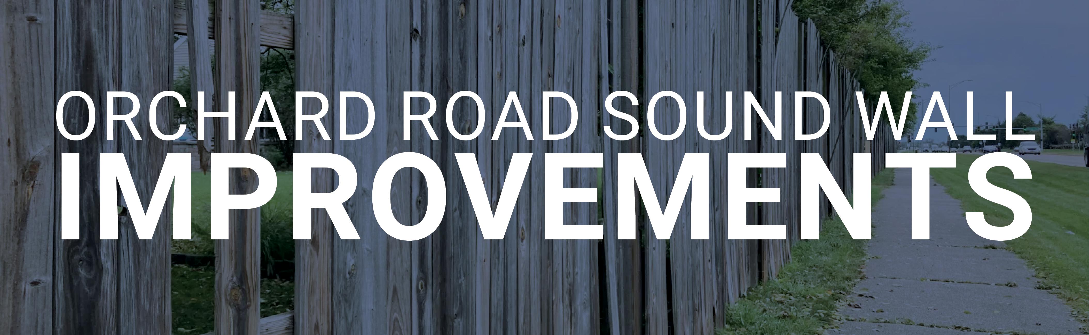 Orchard Road Sound Wall Improvements