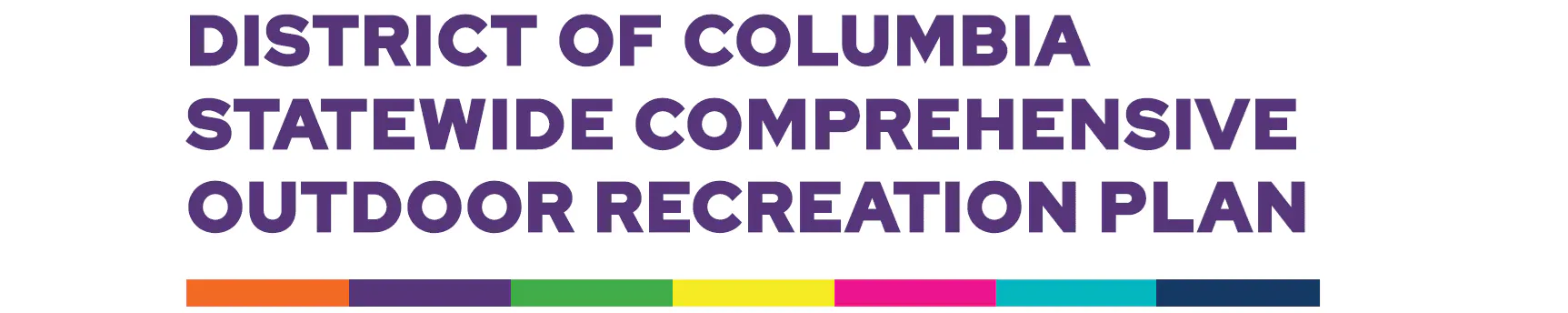 A banner that says "District of Columbia Statewide Comprehensive Outdoor Recreation Plan" with a simple multi-color bar under