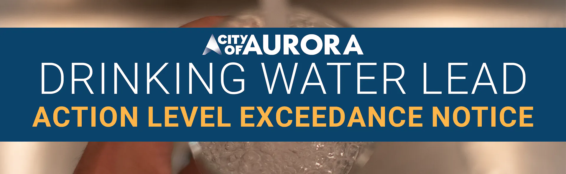 City of Aurora Drinking Water Lead Action Level Exceedance Notice.