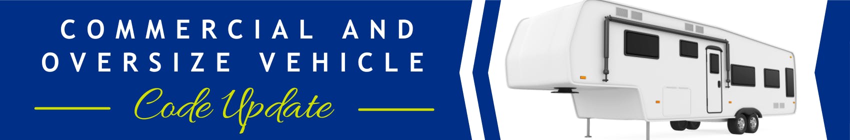 Commercial and Oversize Vehicle Code Update
