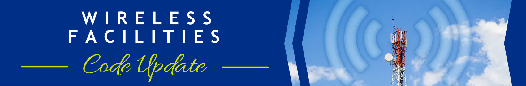 Wireless Facilities Code Update