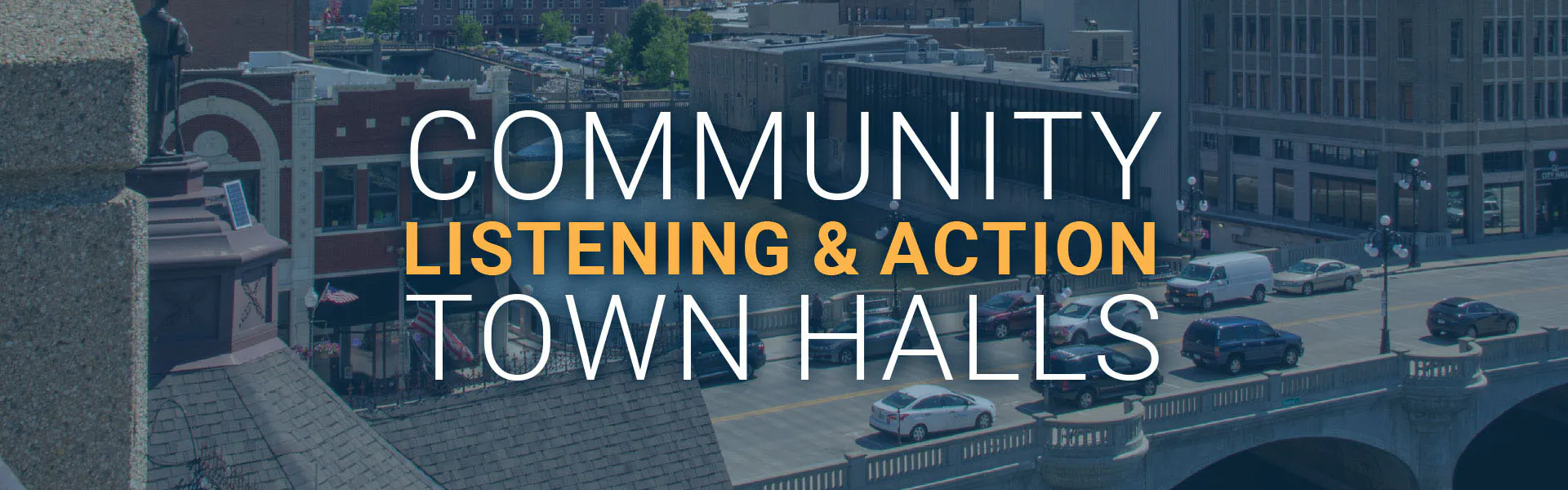 Community Listening & Action Town Halls