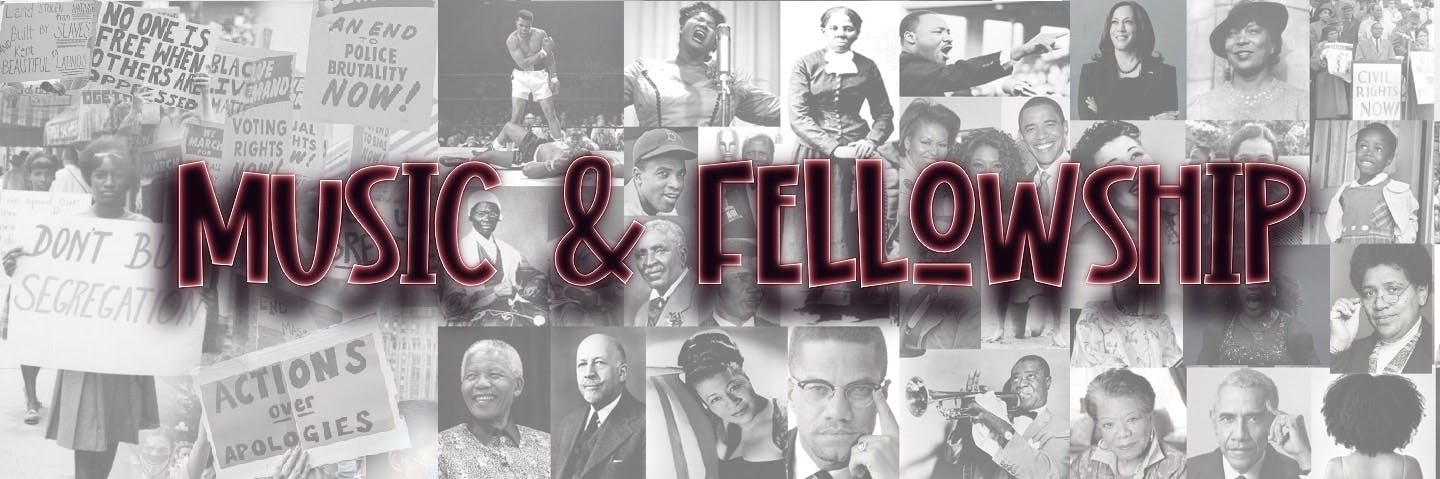 Music and fellowship text reads on top of a collage of African American people's portraits