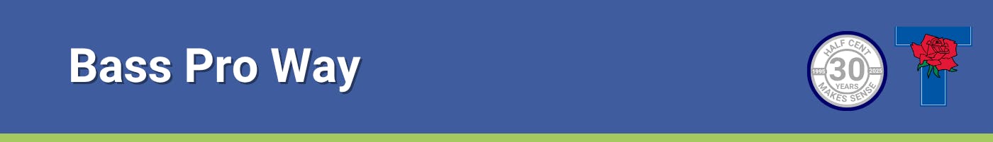 Blue banner with “Bass Pro Way” on the left and the Half Cent Sales Tax Fund and City of Tyler logos on the right.