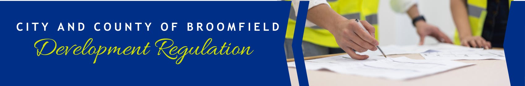 City and County of Broomfield Development Regulation