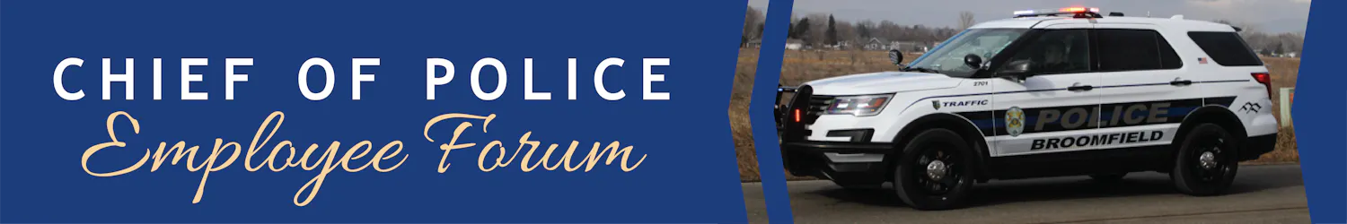 Chief of Police Employee Forum