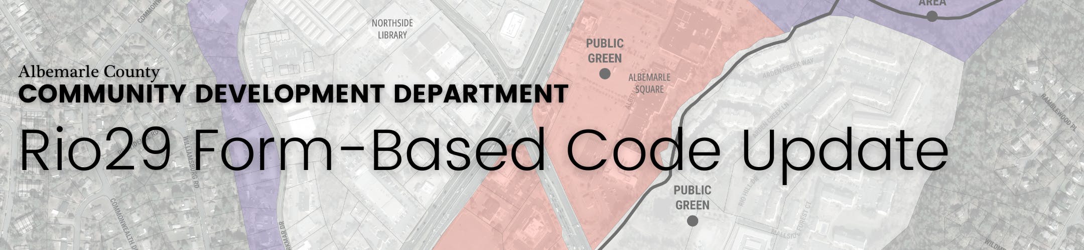 Headline banner for Rio29 Form-Based Code Update project with a background graphic of a map detail for the project area.